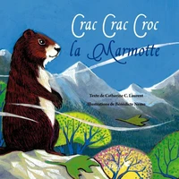 Crac crac croc la marmotte