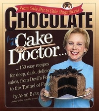 Anne Byrn - Chocolate from the Cake Mix Doctor.
