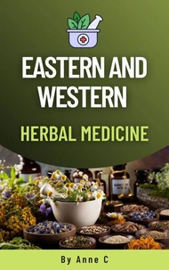 Eastern and Western Herbal Medicine