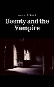  Anne C West - Beauty and the Vampire - Short Stories, #3.