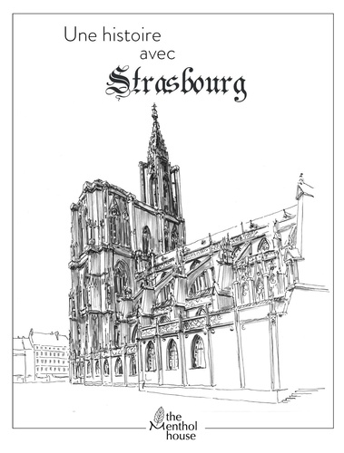 Anne Calife et Lolo Wagner - Une histoire avec Strasbourg - Cathédrale.