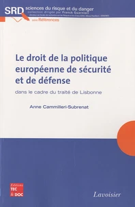 Le droit de la politique européenne de sécurité et de défense dans le cadre du traité de Lisbonne