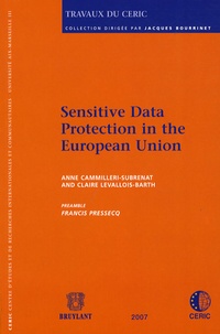 Anne Cammilleri-Subrenat et Claire Levallois-Barth - Sensitive Data protection in the European Union.
