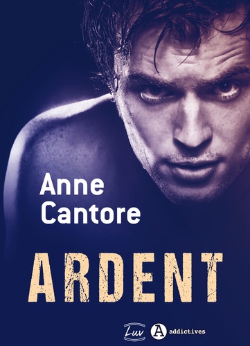 Anne Cantore - Ardent.