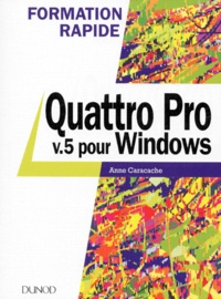 Anne Caracache - Quattro Pro v.5 pour Windows.