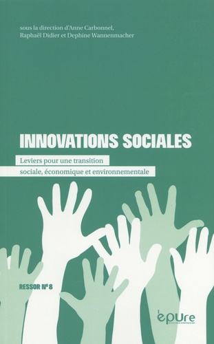 Innovations sociales. Leviers pour une transition sociale, économique et environnementale