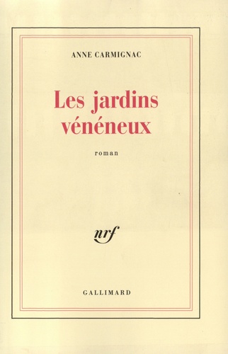 Anne Carmignac - Les Jardins Veneneux.