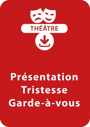 Anne-Caroline d' Arnaudy - THEATRALE  : Présentation - Tristesse - Garde-à-vous (4 - 5 ans) - Un lot de 3 pièces de théâtre à télécharger.