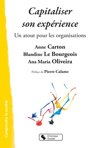 Anne Carton et Blandine Le Bourgeois - Capitaliser son expérience - Un atout pour les organisations.