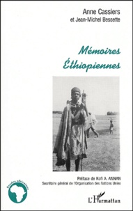 Anne Cassiers et Jean-Michel Bessette - Memoires Ethiopiennes.
