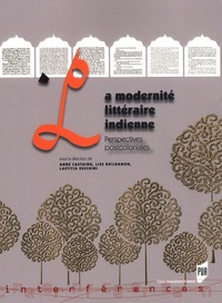 Anne Castaing et Lise Guilhamon - La modernité littéraire indienne - Perspectives postcoloniales.
