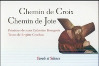 Anne-Catherine Bourgeois - Chemin de croix, chemin de joie.