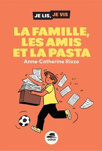 La famille, les amis et la pasta