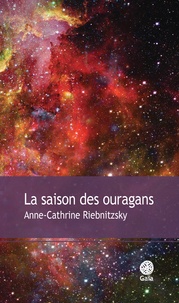 Anne-Cathrine Riebnitzsky - La saison des ouragans.
