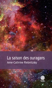 Anne-Cathrine Riebnitzsky - La saison des ouragans.