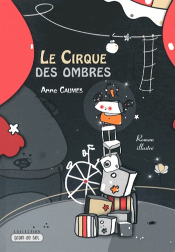 Anne Caumes - Le cirque des ombres.