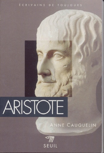 Anne Cauquelin - Aristote.