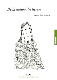 Anne Cauquelin - De la nature des lièvres.