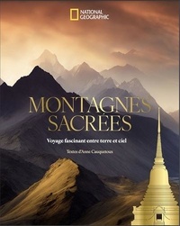 Anne Cauquetoux - Montagnes sacrées - Voyage fascinant entre terre et ciel.