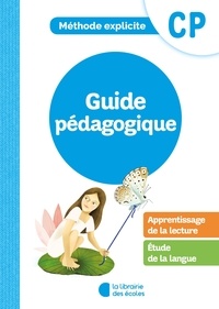 Anne-Cécile Archimbaud et Ella Coalman - Méthode explicite CP - Guide pédagogique.