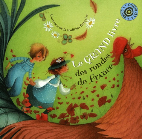 Anne-Cécile Boutard et  Rémi - Le grand livre des rondes de France. 1 CD audio