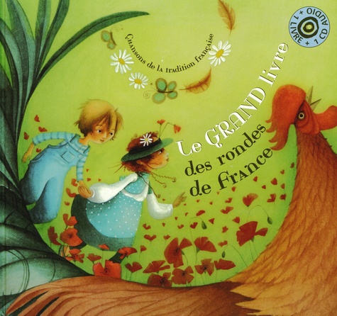 Anne-Cécile Boutard - Le grand livre des rondes de France. 1 CD audio