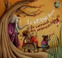 Anne-Cécile Boutard et Francis Blanche - Le grand livre du carnaval des animaux. 1 CD audio