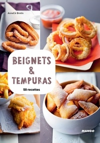 Anne-Cécile Bretin et Martin Balme - Beignets & tempuras - 50 recettes.