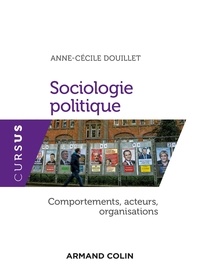 Ebook à télécharger pour mobile Sociologie politique  - Comportements, acteurs, organisations (French Edition) CHM par Anne-Cécile Douillet 9782200620424