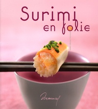 Anne-Cécile Fichaux - Surimi en folie.