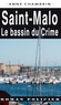 Anne Chambrin - Saint-Malo - Le bassin du crime.