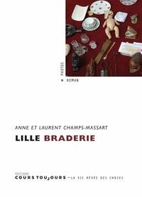 Anne Champs-Massart et Laurent Champs-Massart - Lille, braderie.