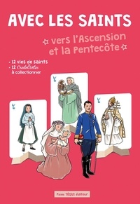 Anne-Charlotte Larroque et Odile Haumonté - Avec les saints vers l'Ascension et la Pentecôte.