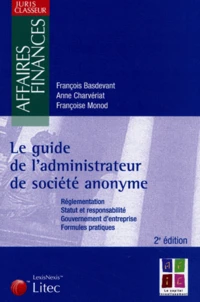 Le guide de l'administrateur de société anonyme