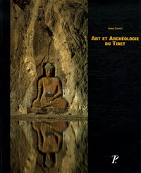 Anne Chayet - Art et archéologie du Tibet.