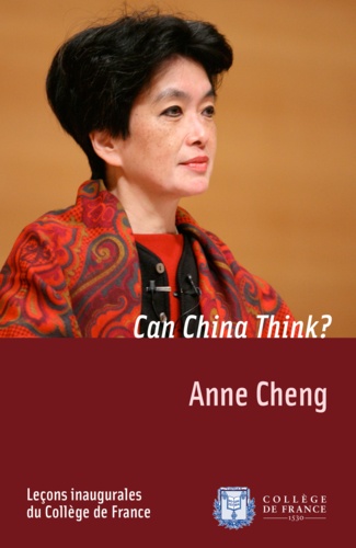 Can China Think?. Inaugural lecture delivered on Thursday 11 December 2008