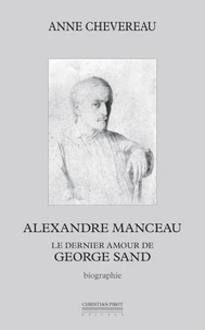 Alexandre Manceau. Le Dernier Amour De George Sand