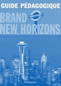 Anglais 2e professionnelle et Tle BEP Brand New Horizons - Guide pédagogique.pdf