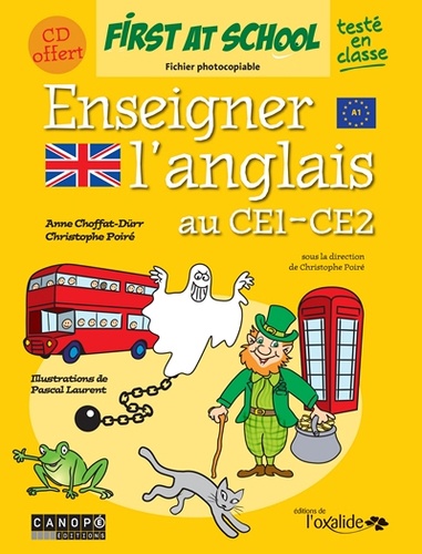 Anne Choffat-Dürr et Christophe Poiré - Enseigner l'anglais au CE1-CE2 - Fichier photocopiable. 1 CD audio