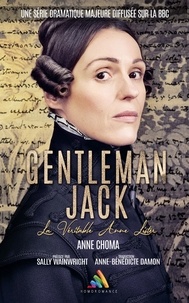 Anne Choma et Homoromance Éditions - Gentleman Jack, la véritable Anne Lister - Livre lesbien, roman lesbien.