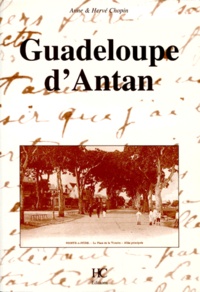 Anne Chopin et Hervé Chopin - Guadeloupe d'Antan.
