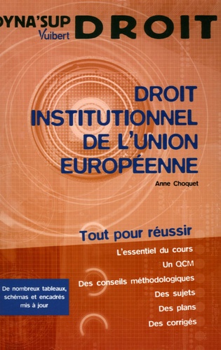 Anne Choquet - Droit institutionnel de l'Union européenne.
