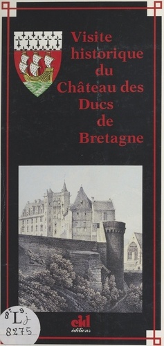 Visite historique du château des ducs de Bretagne