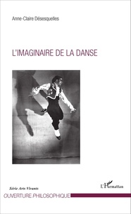 Anne-Claire Désesquelles - L'imaginaire de la danse.