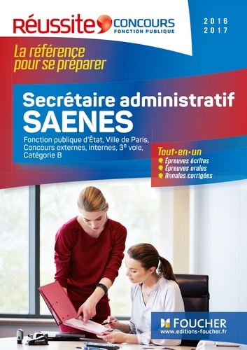 Secrétaire administratif  SAENES. Fonction publique d'Etat, Ville de Paris  Edition 2016-2017