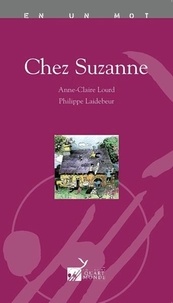 Anne-Claire Lourd et Philippe Laidebeur - Chez Suzanne.
