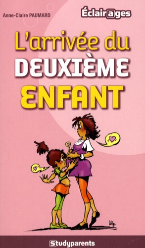 L Arrivee Du Deuxieme Enfant De Anne Claire Paumard Livre Decitre