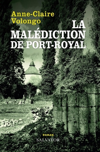 La malédiction de Port-Royal