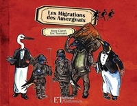 Anne Clairet et Eric Tournaire - Les migrations des Auvergnats.