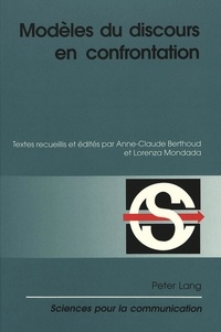 Anne-Claude Berthoud - Modèles du discours en confrontation.